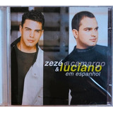 Cd Zezé Di Camargo & Luciano Em Espanhol - Lacrado
