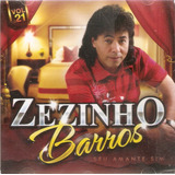 Cd Zezinho Barros - Seu Amante Sim