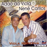 Cd-adao Da Viola E Nene Carllos