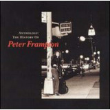 Cd:antologia: A História De Peter Frampton