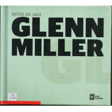 Cd+book / Glenn Miller = Mitos Do Jazz V. 1 (lacrado)
