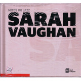 Cd+book / Sarah Vaughan = Mitos Do Jazz V. 13 (lacrado)