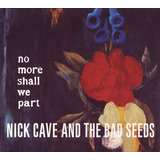 Cd+dvd Nick Cave & The Bad Seeds Yo No More Shall W -lacrado