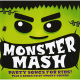 Cd:monster Mash//canções De Festa Para Crianças E Cd Bônus D