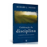 Celebração Da Disciplina | Richard Foster