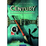 Century 4 - A Primeira Nascente