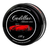 Cera Cadillac Cleaner Wax 150g Limpeza,