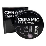 Cera De Carnauba Ceramica Automotiva Paste Wax Evox 200g