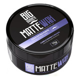 Cera Modeladora Matte Wax Big Barber 75g Seca Efeito Fosco
