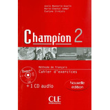 Champion: Cahier D'exercices + Cd-audio 2, De Monnerie-goarin, Annie. Editora Distribuidores Associados De Livros S.a., Capa Mole Em Francês, 2001