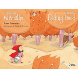 Chapeuzinho Vermelho: Little Red Riding Hood, De Guimarães, Telma. Biclássicos Editorial Editora Do Brasil, Tapa Mole En Inglés/português, 2010