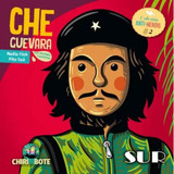 Che Guevara- Coleçao Antiherois, De Fink, Nadia. Editora Sur, Capa Mole Em Português