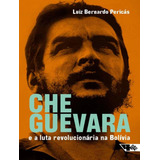 Che Guevara E A Luta Revolucionaria