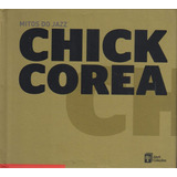 Chick Corea / Mitos Do Jazz