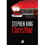 Christine, De King, Stephen. Editorial Editora Schwarcz Sa, Tapa Mole En Português, 2013