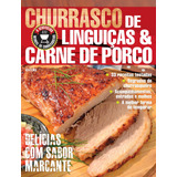 Churrasco De Linguiças & Carne De