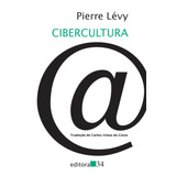 Cibercultura, De Lévy, Pierre. Série Coleção Trans Editora 34 Ltda., Capa Mole Em Português, 2010