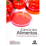 Ciência Dos Alimentos: Princípios De Bromatologia,