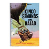 Cinco Semanas Em Balão De Júlio Verne Pela Matos Peixoto ...
