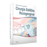 Cirurgia Estética Mucogengival - Giovanni Zucchelli