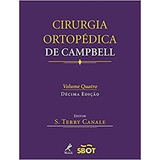 Cirurgia Ortopédica De Campbell Volume 3 E 4 10ª Edição