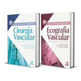 Cirurgia Vascular E Ecografia Vascular Essencial
