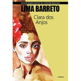 Clara Dos Anjos ( Lima Barreto ), De Alencar De/, José. Editorial Editora Lafonte Ltda, Tapa Mole En Português, 2019