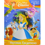 Clássicos Disney: Histórias Encantadas, De Disney.