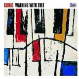 Clinic - Walking With Thee -