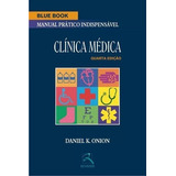 Clínica Médica - Blue Book - Manual Prático Indispensável
