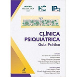 Clínica Psiquiátrica - Guia Prático 1ª