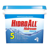 Cloro Granulado Hidroall Hidrosan Penta 5