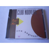 Club Nouveau - Cd A New Beginnning - Lacrado!