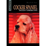 Cocker Spaniel Ingles Y Americano, De Taragano De Azar Rosa