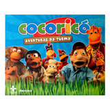 Cocoricó - Aventuras Da Turma