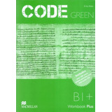 Code Green B1+ Workbook With Audio