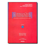 Código Civil Interpretado - Vol.3, De