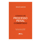 Código De Processo Penal Comentado - 1ª Edição De 2015, De Renato Marcão. Editora Saraiva Jur Em Português