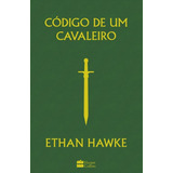 Código De Um Cavaleiro, De Hawke,