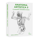 Coleção Anatomia Artística Volume 3 -