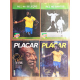 Coleção Do Rei Do Futebol, Pelé ! Revista Placar !