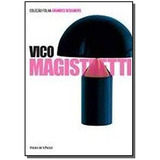 Coleção Folha Grandes Designers - Volume 05 - Vico Magistretti, De Maria Teresa Feraboli. Editora Folha De Sao Paulo, Capa Dura Em Português