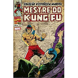 Coleção Histórica Marvel - Mestre Do Kung Fu - Vol. 10