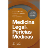 Coleção Método Essencial Medicina Legal E Perícias Médicas