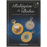 Coleção Relógios De Bolso Fascículo 02 Planeta Deagostini