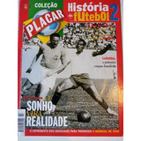 Coleção Revista Placar Historia Do Futebol N 2 Raridade