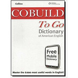 Collins Cobuild To Go Dict.of American