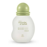 Colônia Mamãe Bebê Natura 100ml