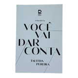 Com Deus, Você Vai Dar Conta - Talitha Pereira - Brochura