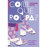 Roupa?